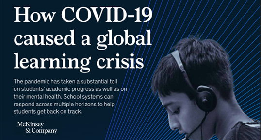 How COVID-19 Caused a global learning crisis