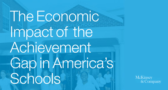 The Economic Impact of the Achievement Gap in America’s Schools